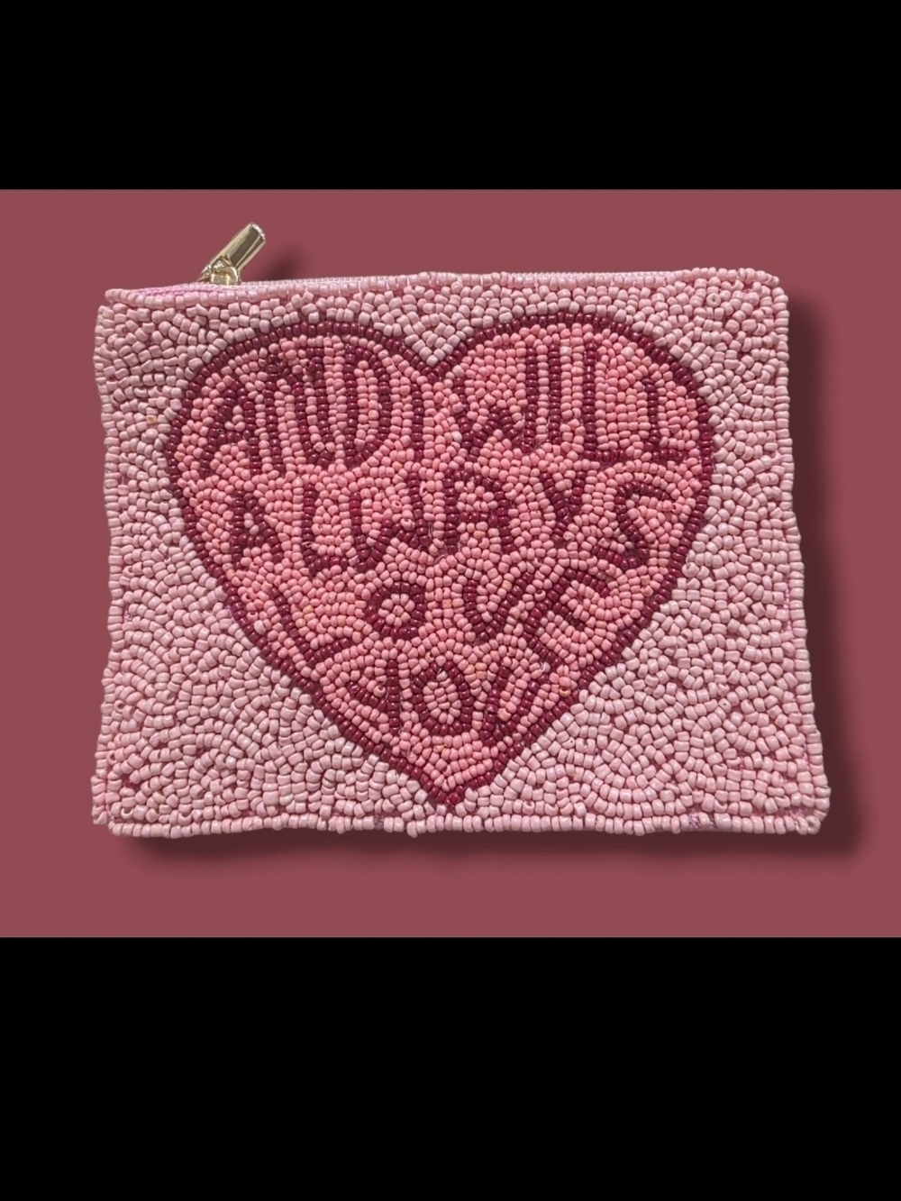 Pink Beaded Heart Zip Pouch - "And I Will Always Love You"